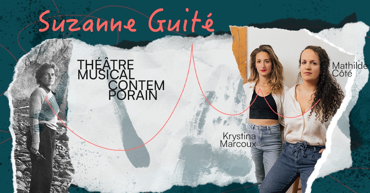 Suzanne Guité, théâtre musical contemporain
